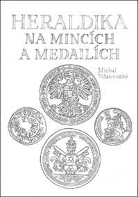 Heraldika na mincích a medailích - Michal Vitanovský 1