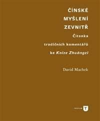 Čínské myšlení zevnitř - David Machek 1