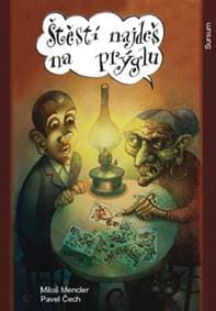 Štěstí najdeš na prýglu - Miloš Mencler, Pavel Čech 1