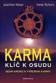 Karma - Klíč k osudu - Joachim Käser, Irene Schürz 1