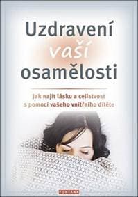 Uzdravení vaší osamělosti - Erika Chopich, Margaret Paul