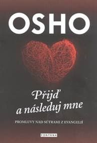 Přijď a následuj mne - Osho