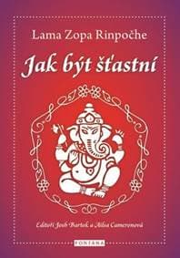 Jak být šťastný - Rinpočhe Lama Zopa 1