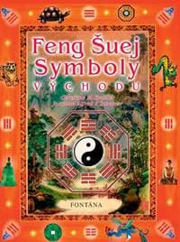 Feng šuej Symboly východu - Bradler, Joachim A. Scheiner Christine M. 1