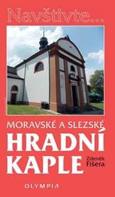 Moravské a slezské hradní kaple - Zdeněk Fišera 1
