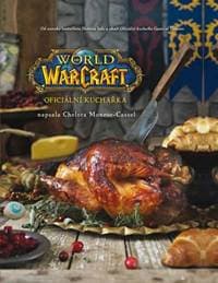 World of WarCraft - Oficiální kuchařka - Chelsea Monroe-Cassel 1