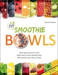 Fit Smoothie Bowls - Stanislava Holomková
