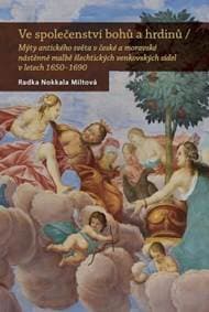 Ve společenství bohů a hrdinů - Radka Miltová 1