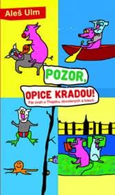 Pozor, opice kradou! - Aleš Ulm 1