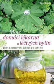 Moje domácí lékárna z léčivých bylin - Karin Greinerová 1