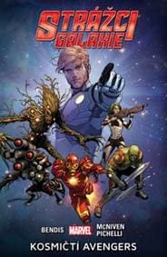 Strážci galaxie Kosmičtí Avengers - Brian Michael Bendis, Steve McNiven, Sara Pichelli
