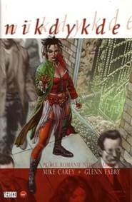 Nikdykde - comics - Gaiman, Mike Carey, Glenn Fabry Neil