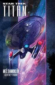 Star Trek Titan - Meč Damoklův - Thorne Geoffrey 1