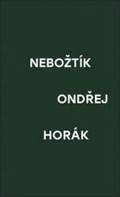 Nebožtík - Ondřej Horák 1