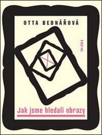 Jak jsme hledali obrazy - Otta Bednářová 1