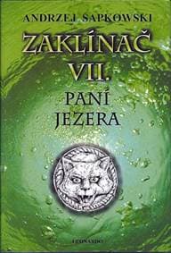 Zaklínač VII. - Paní jezera - 2.vydání - Sapkowski Andrzej 1