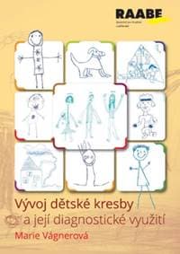 Vývoj dětské kresby a její diagnostické - Marie Vágnerová 1