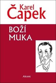 Boží muka - Karel Čapek 1