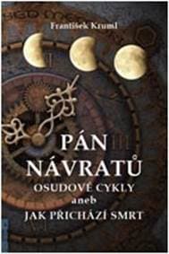 Pán návratů - František Kruml 1