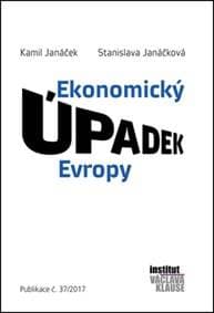 Ekonomický úpadek Evropy - Stanislava Janáčková, Kamil Janáček 1