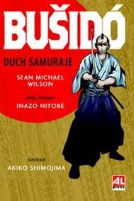 Bušidó Duch samuraje - Sean Michael Wilson, Inazo Nitobe 1