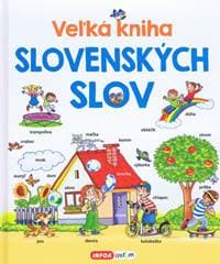 Veľká kniha slovenských slov - autor neuvedený