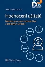Hodnocení učitelů Náměty pro práci ředitelů škol a školských zařízení - Irena Trojanová 1