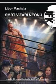 Smrt v záři neonů - Machala Libor
