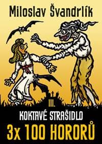 Koktavé strašidlo - Miloslav Švandrlík 1