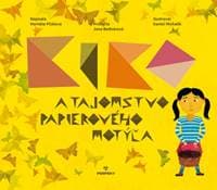 Kiko a tajomstvo papierového motýľa - Pilátová Markéta