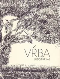 Vŕba - Farkaš Ľudo 1