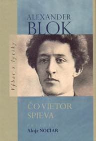 Čo vietor spieva - Alexander Blok 1