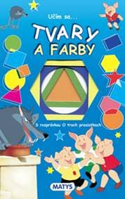 Učím sa... TVARY A FARBY - autor neuvedený 1