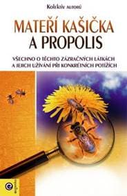 Mateří kašička a propolis - autor neuvedený 1