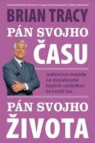 Pán svojho času, pán svojho života - Brian Tracy 1