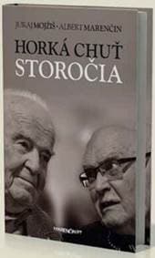 Horká chuť storočia - Juraj Mojžíš, Albert Marenčin 1