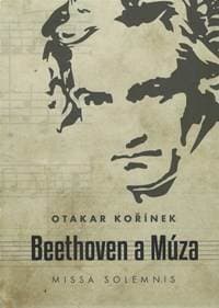 Beethoven a Múza - Kořínek Otakar