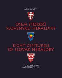 Osem storočí slovenskej heraldiky - Vrteľ Ladislav