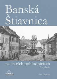 Banská Štiavnica na starých pohľadniciach - Ivan Herčko 1