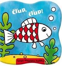 Čľup, čľup ! - autor neuvedený