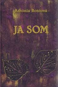 Ja som - Bontová Antónia 1