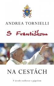 S Františkom NA CESTÁCH - Tornielli Andrea 1