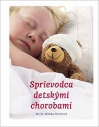Sprievodca detskými chorobami - Antošová Monika 1