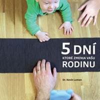 5 dní, ktoré zmenia vašu rodinu - Kevin Leman 1