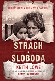 Strach a sloboda - Keith Lowe