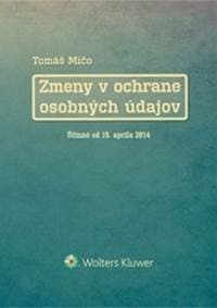 Zmeny v ochrane osobných údajov - Tomáš Mičo 1
