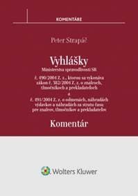 Vyhlášky č. 490/2004 Z. z. a č. 491/2004 Z. z. - Peter Strapáč 1
