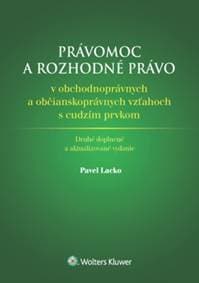 Právomoc a rozhodné právo - Pavel Lacko