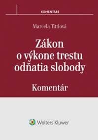 Zákon o výkone trestu odňatia slobody - Marcela Tittlová 1