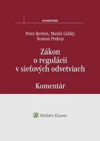 Zákon o regulácii v sieťových odvetviach - Peter Ikrényi, Matúš Ľahký, Roman Prekop 1